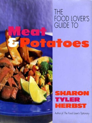 cover image of The Food Lover's Guide to Meat and Potatoes